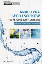 Okładka książki Analityka wód i ścieków wybrane zagadnienia