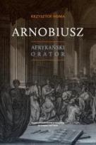 Okładka książki Arnobiusz. Afrykański orator