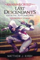 Okładka książki Assassin`s Creed: Last Descendants. Grobowiec Khan