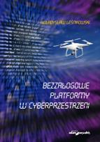Okładka książki Bezzałogowe platformy w cyberprzestrzeni
