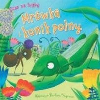 Okładka książki Czas na bajkę. Mrówka i konik polny