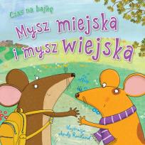 Okładka książki Czas na bajkę. Mysz miejska i mysz wiejska