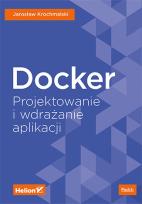 Okładka książki Docker Projektowanie i wdrażanie aplikacji