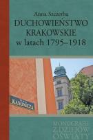 Okładka książki Duchowieństwo krakowskie w latach 1795-1918