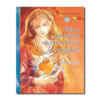 Okładka książki Dzieci pomóżcie mojemu Sercu zwyciężyć!