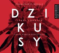 Okładka książki Dzikusy Tom 1 Francuskie wesele - Audiobook
