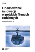 Okładka książki Finansowanie innowacji w polskich firmach rodzinnych