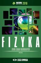 Okładka książki Fizyka Matura 2018 Zbiór zadań maturalnych