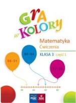 Okładka książki Gra w kolory. Matematyka. Ćwiczenia SP 3 cz.1