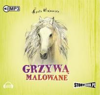 Okładka książki Grzywą malowane - Audiobook