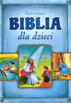 Okładka książki Ilustrowana Biblia dla dzieci