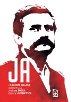 Okładka książki Ja Rozmowa z Lechem Wałęsą