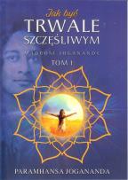 Okładka książki Jak być trwale szczęśliwym
