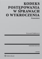 Okładka książki Kodeks postępowania w sprawach o wykroczenia Komentarz