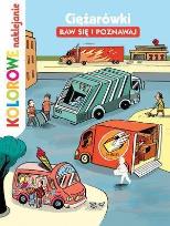 Okładka książki Kolorowe naklejanie. Ciężarówki. Baw się i poznaw.