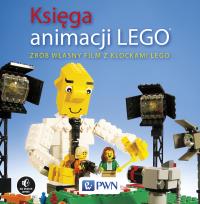 Okładka książki Księga animacji LEGO Zrób własny film z klockami Lego