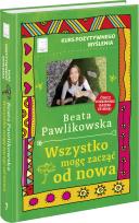 Okładka książki Kurs pozytywnego myślenia Wszystko mogę zacząć od nowa
