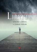Okładka książki Liryki, upiory liwiec i czarne dziury