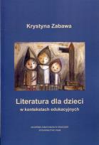 Okładka książki Literatura dla dzieci w kontekstach edukacyjnych