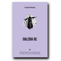 Okładka książki Maleńka Nic Powieść biograficzna o Małej Arabce