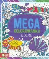 Okładka książki Megakolorowanka. W oceanie w.2