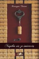 Okładka książki Napiłeś się ze śmiercią