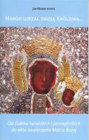 Okładka książki Naród ujrzał swoją Królową