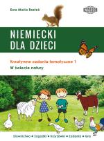 Okładka książki NIEMIECKI DLA DZIECI. W świecie natury. Kreatywne zadania tematyczne 1