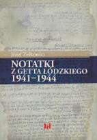 Okładka książki Notatki z getta łódzkiego 1941-1944