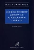 Okładka książki Ochrona interesów zbiorowych w postępowaniu cywilnym