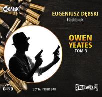 Okładka książki Owen Yeates Tom 3 Flashback - Audiobook