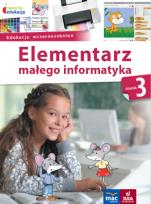 Okładka książki Owocna Edukacja. Elementarz małego informatyka. Podręcznik z płytą CD. Klasa 3