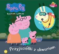 Okładka książki Peppa Pig Książeczki z półeczki.Przyjaciółka z akwarium