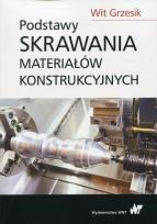 Okładka książki Podstawy skrawania materiałów konstrukcyjnych