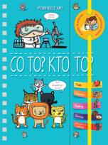 Okładka książki Powiedz mi! Co to? Kto to?