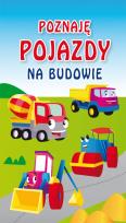 Okładka książki Poznaję pojazdy Na budowie
