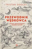 Okładka książki Przewodnik wędrowca. Sztuka odczytywania znaków natury OT
