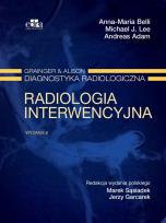 Okładka książki Radiologia interwencyjna. Grainger & Alison Diagnostyka radiologiczna