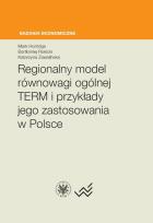 Okładka książki Regionalny model równowagi ogólnej TERM i przykłady jego zastosowania w Polsce