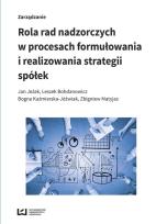 Okładka książki Rola rad nadzorczych w procesach formułowania i realizowania strategii spółek