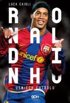 Okładka książki Ronaldinho. Uśmiech futbolu