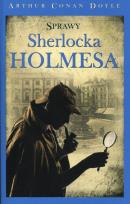 Okładka książki Sherlock Holmes. Sprawy Sherlocka Holmesa