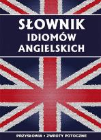 Okładka książki Słownik idiomów angielskich