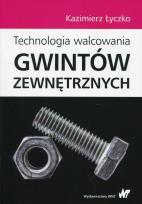 Okładka książki Technologia walcowania gwintów zewnętrznych