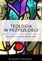 Okładka książki Teologia w przyszłości