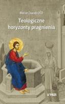 Okładka książki Teologiczne horyzonty pragnienia
