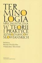 Okładka książki Terminologia specjalistyczna w teorii i praktyce językoznawców słowiańskich