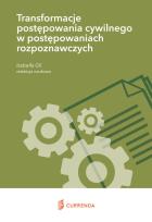 Opakowanie Transformacje postępowania cywilnego w postępowaniach rozpoznawczych
