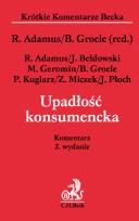 Opakowanie Upadłość konsumencka Komentarz po nowelizacji prawa upadłościowego i naprawczego