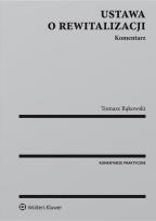 Okładka książki Ustawa o rewitalizacji Komentarz